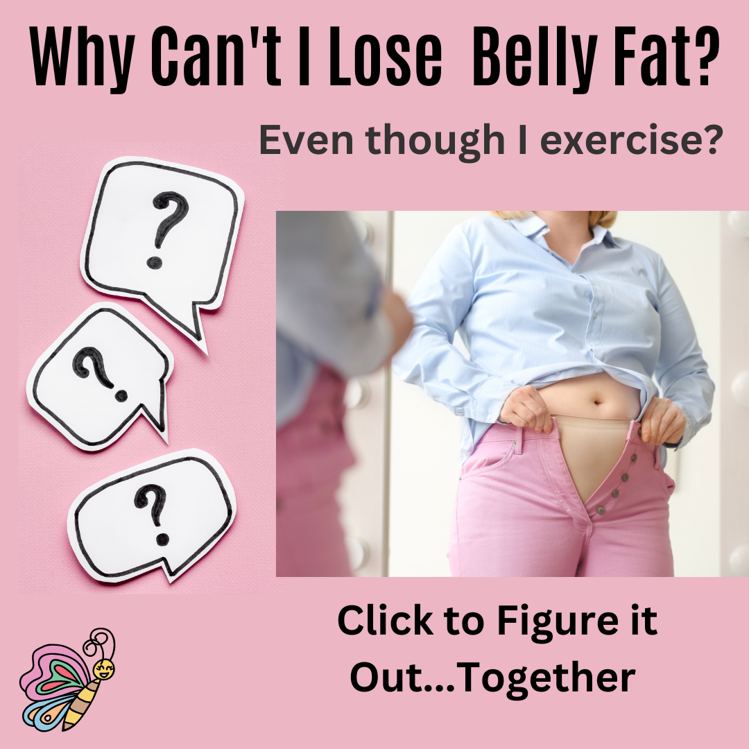 why can't I lose belly fat?