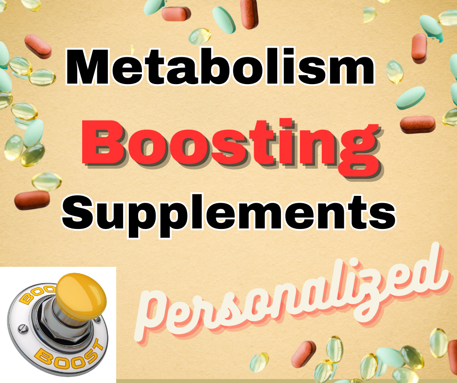 Metabolism booster supplements